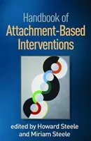 Príručka o intervenciách založených na atašé - Handbook of Attachment-Based Interventions