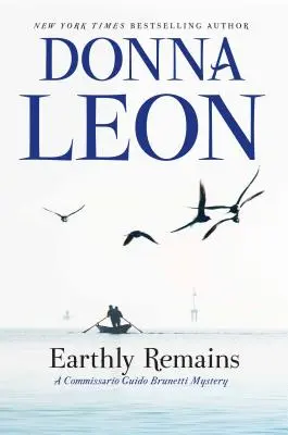 Pozemské pozostatky: Záhada komisára Guida Brunettiho - Earthly Remains: A Commissario Guido Brunetti Mystery