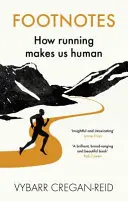 Poznámky pod čiarou - Ako nás beh robí ľuďmi - Footnotes - How Running Makes Us Human