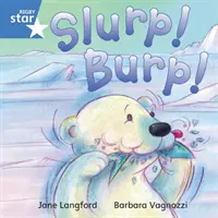 Rigby Star Nezávislý modrý čitateľ 7 Slurp! Burp! - Rigby Star Independent Blue Reader 7 Slurp! Burp!