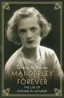Manderley navždy - Život Daphne du Maurier - Manderley Forever - The Life of Daphne du Maurier