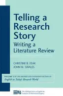 Rozprávanie výskumného príbehu: Písanie prehľadu literatúry - Telling a Research Story: Writing a Literature Review
