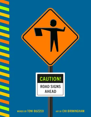 Pozor! Pred nami sú dopravné značky - Caution! Road Signs Ahead