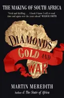 Diamanty, zlato a vojna - vznik Južnej Afriky - Diamonds, Gold and War - The Making of South Africa