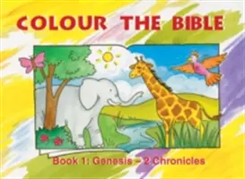 Vyfarbi Bibliu Kniha 1: Genesis - 2 Kronika - Colour the Bible Book 1: Genesis - 2 Chronicles