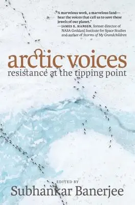 Arktické hlasy: Odolnosť v bode zlomu - Arctic Voices: Resistance at the Tipping Point