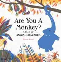 Ste opica?: Príbeh o zvieracích šarádach - Are You a Monkey?: A Tale of Animal Charades