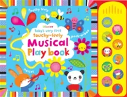 Prvá dojímavá hudobná kniha pre bábätká - Baby's Very First touchy-feely Musical Playbook