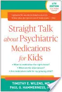 Priame rozhovory o psychiatrických liekoch pre deti - Straight Talk about Psychiatric Medications for Kids