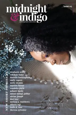 Midnight & indigo - Oslava černošských spisovateliek (číslo 5) - midnight & indigo - Celebrating Black women writers (Issue 5)