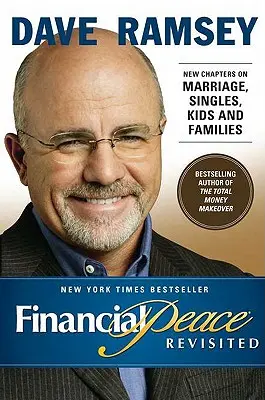 Financial Peace Revisited: Nové kapitoly o manželstve, slobodných, deťoch a rodinách - Financial Peace Revisited: New Chapters on Marriage, Singles, Kids and Families