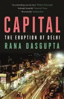 Hlavné mesto - Erupcia Dillí - Capital - The Eruption of Delhi