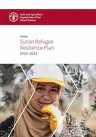 Turecko - plán odolnosti sýrskych utečencov na roky 2018 - 2019 - Turkey - Syrian Refugee Resilience Plan 2018-2019