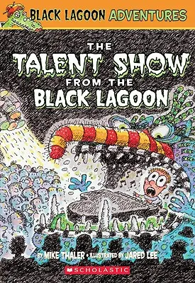 Talentová šou z Čiernej lagúny - The Talent Show from the Black Lagoon