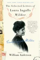 Vybrané listy Laury Ingalls Wilderovej - The Selected Letters of Laura Ingalls Wilder