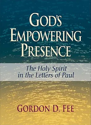 Božia posilňujúca prítomnosť: Duch Svätý v Pavlových listoch - God's Empowering Presence: The Holy Spirit in the Letters of Paul