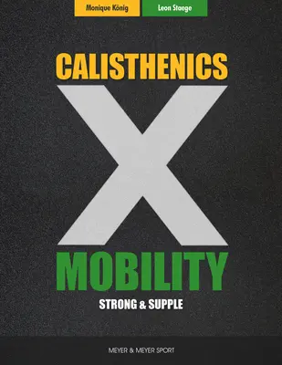 Kalistenika a pohyblivosť: Pružná a silná - Calisthenics & Mobility: Supple & Strong