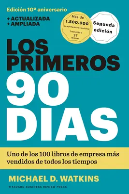 Los Primeros 90 Das (Prvých 90 dní, aktualizované a rozšírené vydanie v španielčine) - Los Primeros 90 Das (the First 90 Days, Updated and Expanded Edition Spanish Edition)