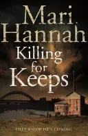 Zabíjanie pre istotu - Killing for Keeps