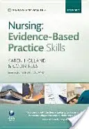 Ošetrovateľstvo: Praktické zručnosti založené na dôkazoch - Nursing: Evidence-Based Practice Skills