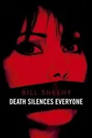 Smrť umlčí každého - Death Silences Everyone