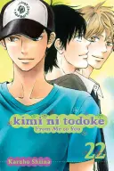 Kimi Ni Todoke: Odo mňa k tebe, zv. 22, 22 - Kimi Ni Todoke: From Me to You, Vol. 22, 22
