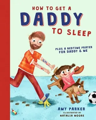 Ako uspať otecka - How to Get a Daddy to Sleep