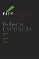 Životopisy: Biopolitika a filozofia - Bios: Biopolitics and Philosophy