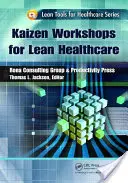 Workshopy Kaizen pre štíhle zdravotníctvo - Kaizen Workshops for Lean Healthcare