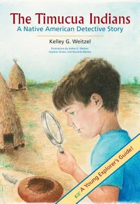 Indiáni z kmeňa Timucua -- indiánsky detektívny príbeh - The Timucua Indians -- A Native American Detective Story