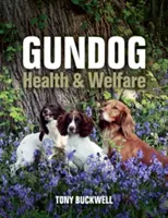Zdravie a starostlivosť o psov - Gundog Health and Welfare