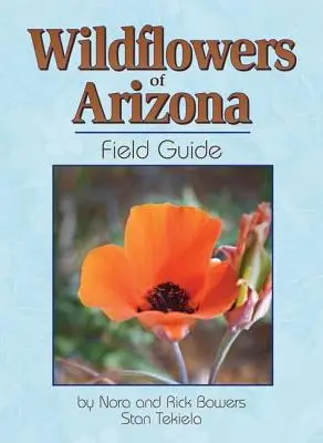 Poľný sprievodca divokými kvetmi Arizony - Wildflowers of Arizona Field Guide