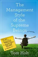 Štýl riadenia najvyšších bytostí - Management Style of the Supreme Beings