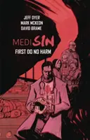 Medzisin: Najskôr neubližuj - Medisin: First Do No Harm