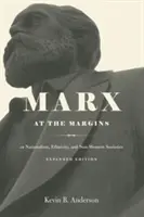 Marx na okraji - o nacionalizme, etnicite a nezápadných spoločnostiach - Marx at the Margins - On Nationalism, Ethnicity, and Non-Western Societies