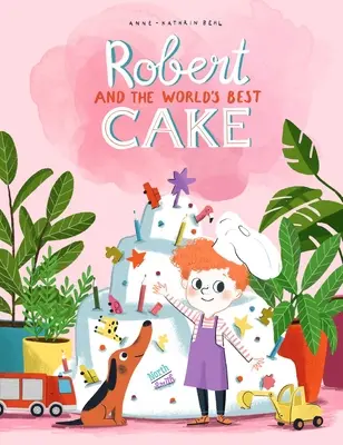 Robert a najlepší koláč na svete - Robert and the World's Best Cake