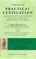 Thringova praktická legislatíva - Zloženie a jazyk zákonov parlamentu a obchodných dokumentov - Thring's Practical Legislation - The Composition and Language of Acts of Parliament and Business Documents