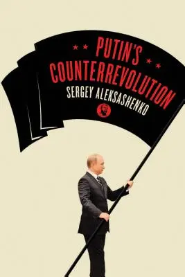 Putinova kontrarevolúcia - Putin's Counterrevolution