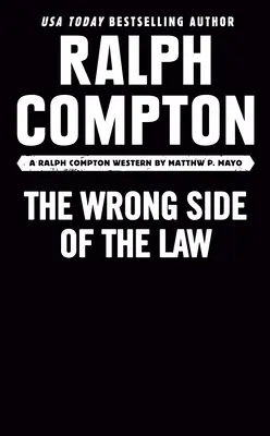 Ralph Compton Zlá strana zákona - Ralph Compton the Wrong Side of the Law