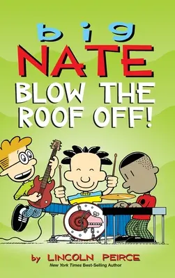 Veľký Nate: Znič strechu! - Big Nate: Blow the Roof Off!