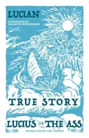 Pravdivý príbeh, Lucius alebo Osol - True Story, Lucius, or the Ass