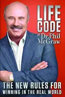 Životný kód: Nové pravidlá pre víťazstvo v reálnom svete - Life Code: The New Rules for Winning in the Real World