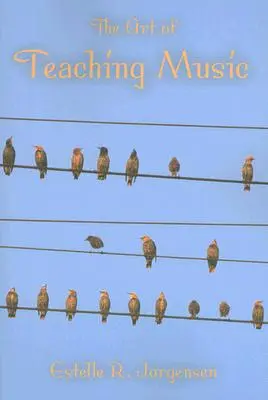 Umenie vyučovať hudbu - The Art of Teaching Music
