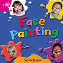 Rigby Star Samostatná ružová čítanka 10: Maľovanie na tvár - Rigby Star Independent Pink Reader 10: Face Painting