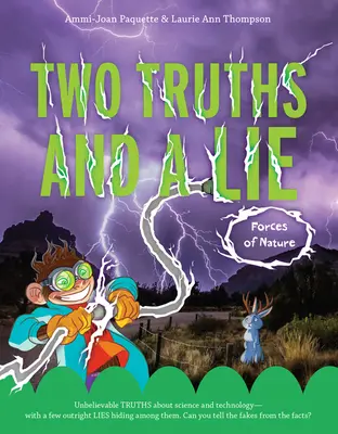 Dve pravdy a lož: Sily prírody - Two Truths and a Lie: Forces of Nature