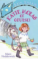 Katie Morag samozrejme! - Katie Morag of Course!