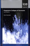 Progresívne zrútenie konštrukcií, druhé vydanie - Progressive Collapse of Structures, Second edition