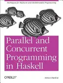 Paralelné a súbežné programovanie v jazyku Haskell - Parallel and Concurrent Programming in Haskell