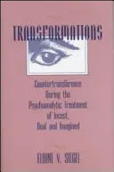 Premeny: Kontratransfer počas psychoanalytickej liečby incestu, skutočného a imaginárneho - Transformations: Countertransference During the Psychoanalytic Treatment of Incest, Real and Imagined