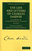 Život a listy Charlesa Darwina: Darwina: výber z knihy Darwina Darwina: výber z knihy Darwina Darwina: 2. diel - The Life and Letters of Charles Darwin: Volume 2